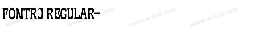 FontRJ Regular字体转换 FontRJ Regular字体转换